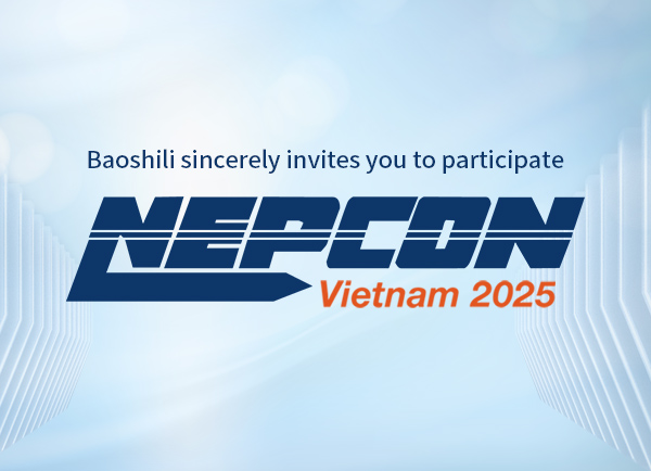 Invitación | Baoshili te invita a NEPCON Vietnam 2025